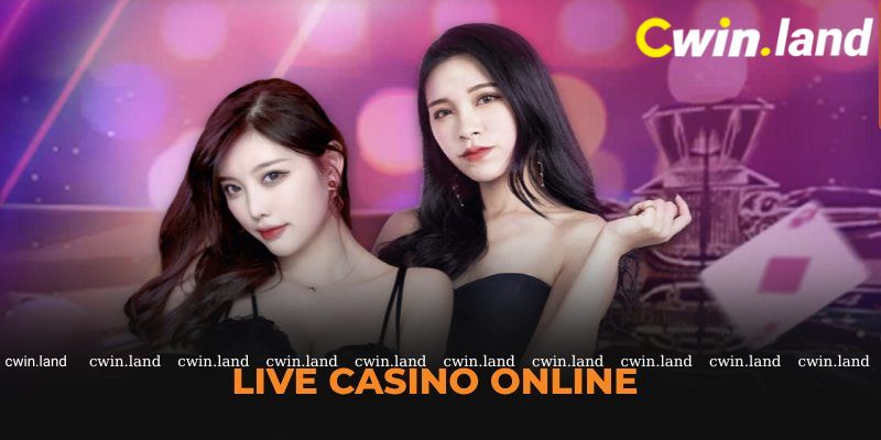 Live casino Cwin online
