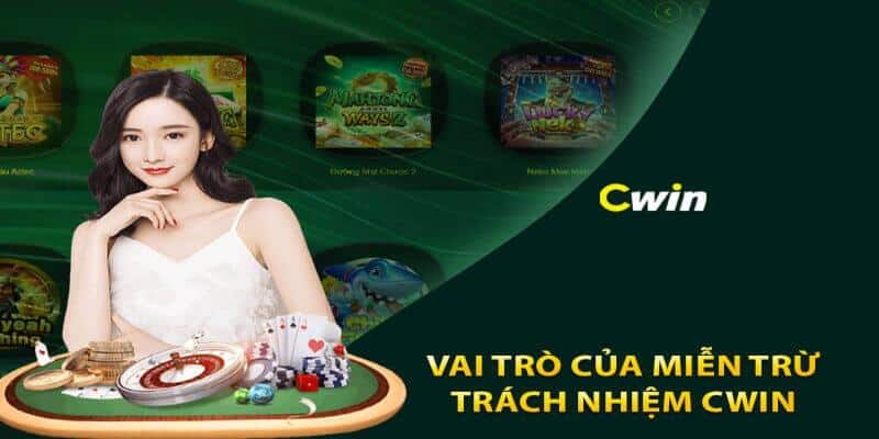 Miễn Trừ Trách Nhiệm Tại Cwin Bảo Vệ Quyền Lợi Hai Bên Miễn Trừ Trách Nhiệm Tại Cwin Bảo Vệ Quyền Lợi Hai Bên